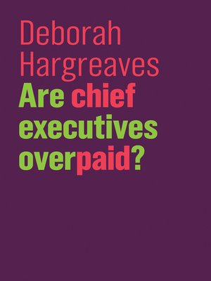 cover image of Are Chief Executives Overpaid?
